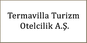 Termavilla Turizm Otelcilik A.Ş.